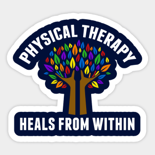 Beautiful Physical Therapy Quote Gift Sticker